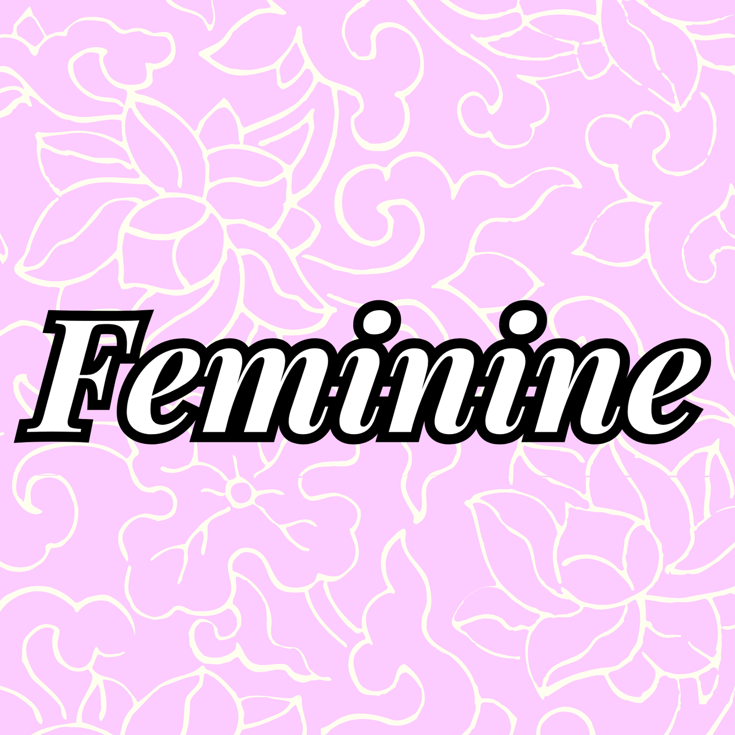 Feminine